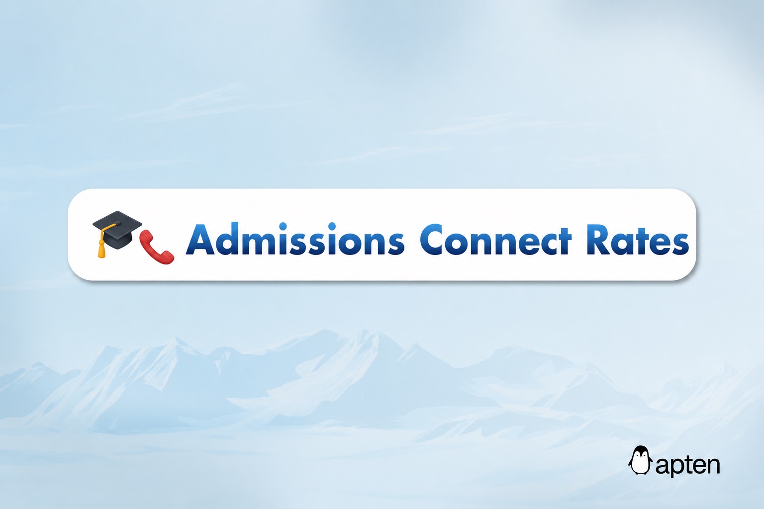 Why Admissions Connect Rates Are Tanking (And How to Fix It)