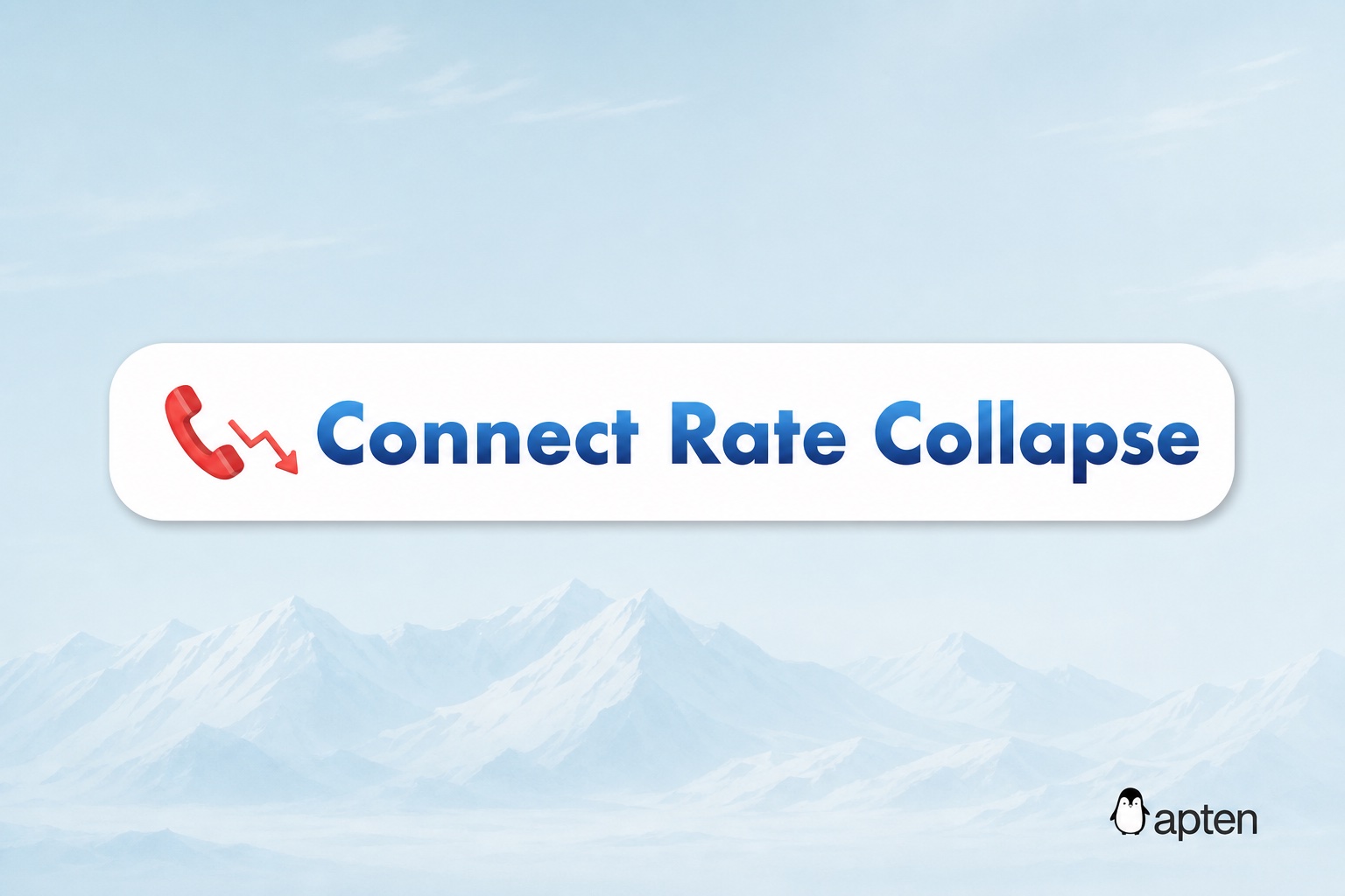 Connect Rate Collapse: Why Phone Pickup Is Down in 2026